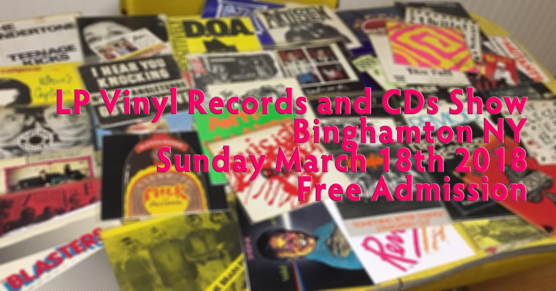LP Vinyl Records and CD Show – Binghamton, NY – Sunday March 18th – Free Admission
