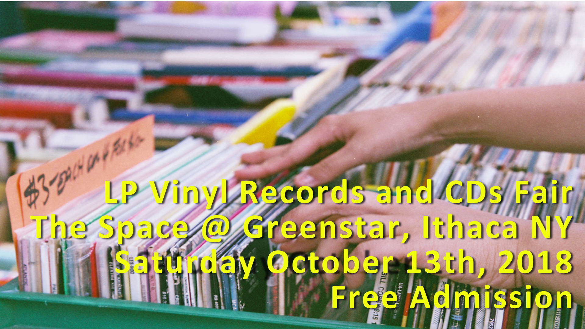 Ithaca, NY – LP Vinyl Records and CDs Show – Saturday October 13th, 2018 – Free Admission
