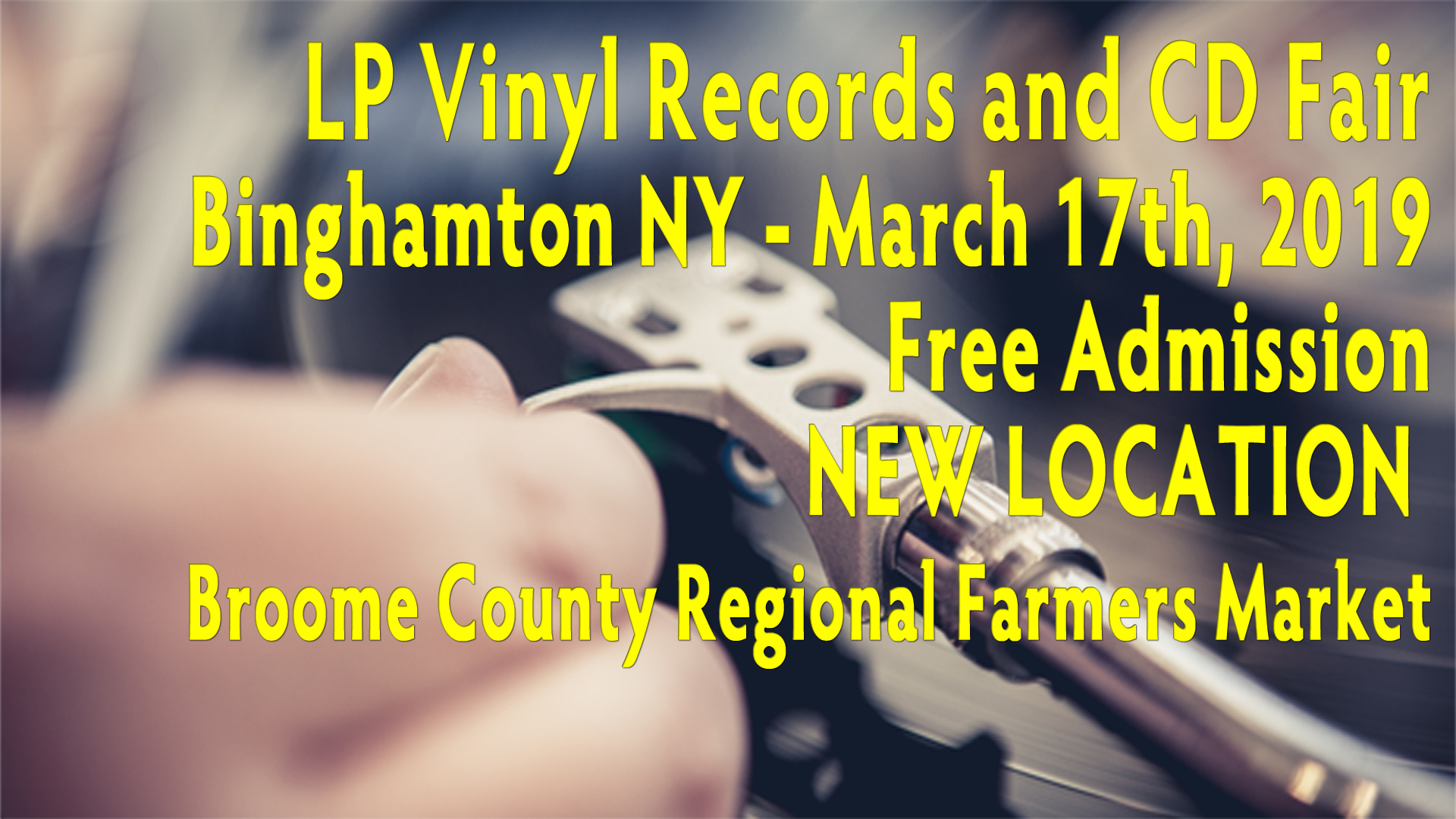 Binghamton NY – LP Vinyl Records & CDs Fair – Sunday March 17, 2019 – New Location