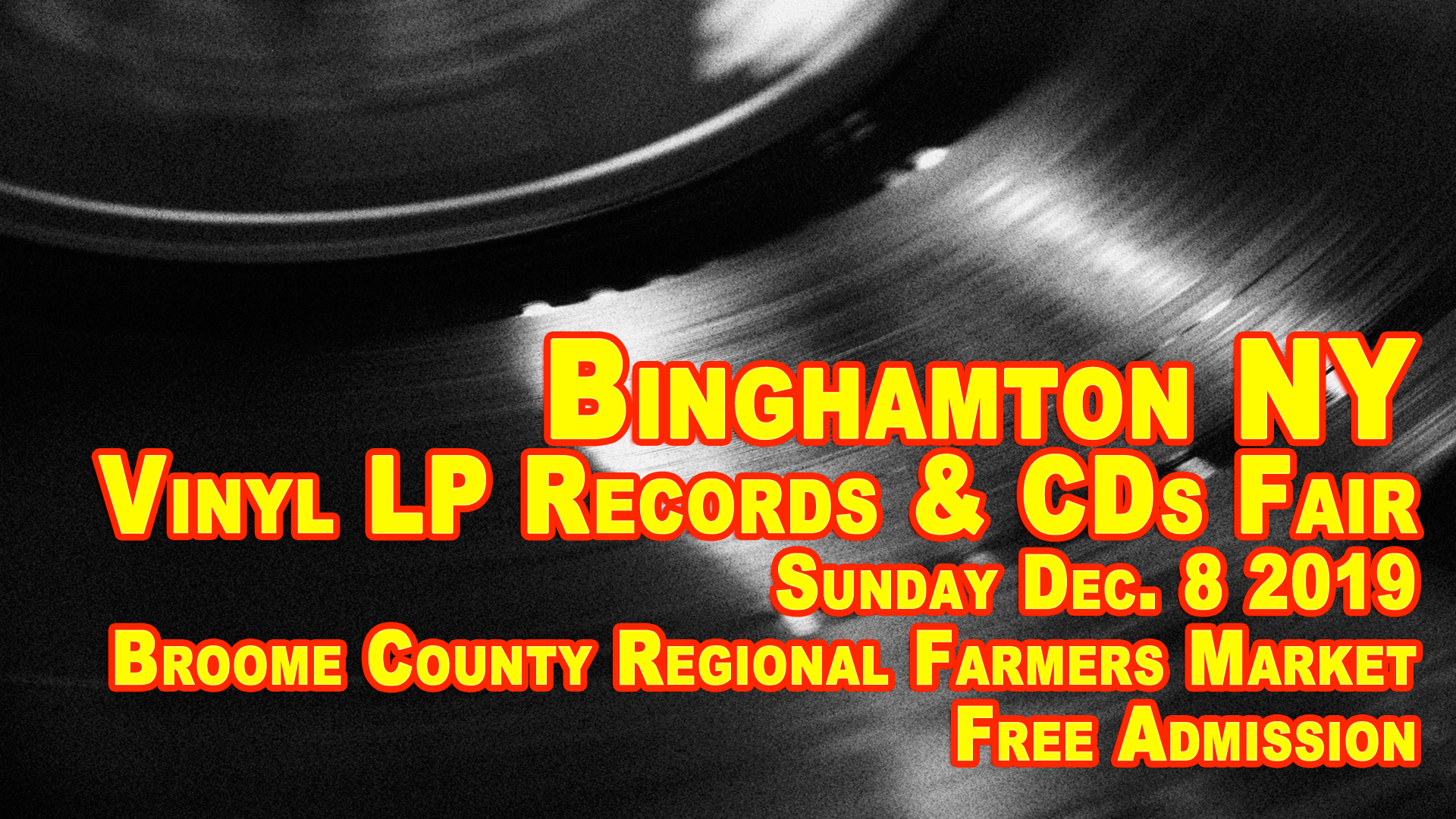 Binghamton NY – LP Vinyl Records & CDs Fair – Sunday December 8th, 2019 – Free Admission