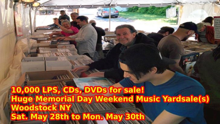 Huge Memorial Day Weekend LP Vinyl Records + CDs Yardsale(s) – Woodstock NY – Saturday May 28th, Sunday May 29th and Monday May 30th 2022