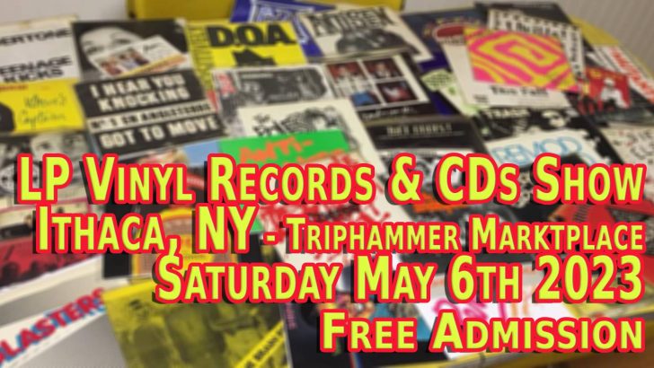 Ithaca NY LP Vinyl Records & CDs Fair – Saturday May 6th 2023 – Free Admission
