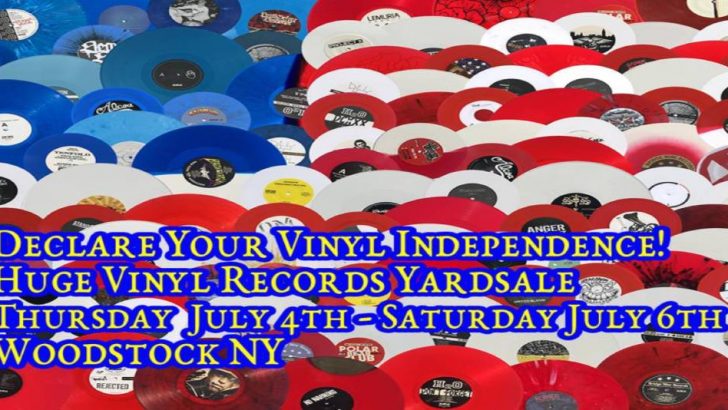 Declare Your Vinyl Independence! – Huge LP Vinyl Records Sale -Woodstock NY – Thursday July 4 to Saturday 6, 2024