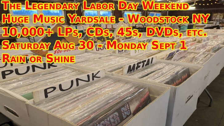 Huge Labor Day Weekend LP Vinyl Records + CDs Yardsale – Woodstock NY – Saturday August 30th, Sunday August 31st and Monday September 1st 2025