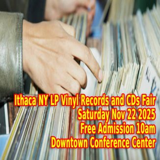 Ithaca NY LP Vinyl Records and CDs Fair - Sat Nov 22 2025 - Free Admission