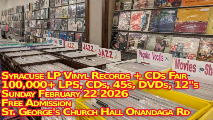 Syracuse NY LP Vinyl Records + CDs Fair – Sunday February 22 2026 – Free Admission