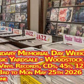 Legendary Huge Memorial Day Weekend Music Yardsale Woodstock NY 10,00+ LPs, CDs 45s, etc. Sat May 23 to Mon 25 2026